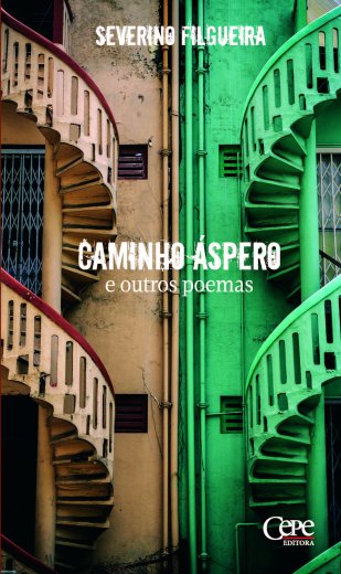 CAMINHO ÁSPERO E OUTROS POEMAS