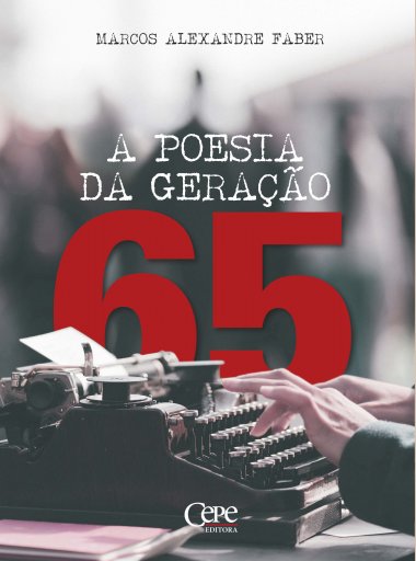 A POESIA DA GERAÇÃO 65