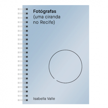 [PRÉ-VENDA] FOTÓGRAFAS (UMA CIRANDA NO RECIFE)