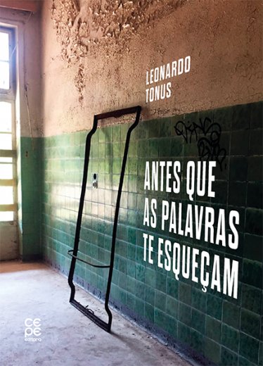 ANTES QUE AS PALAVRAS TE ESQUEÇAM