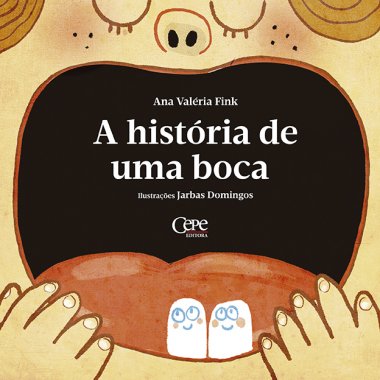 A HISTÓRIA DE UMA BOCA