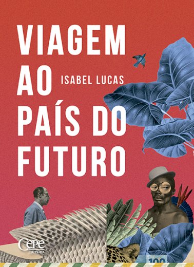 VIAGEM AO PAÍS DO FUTURO