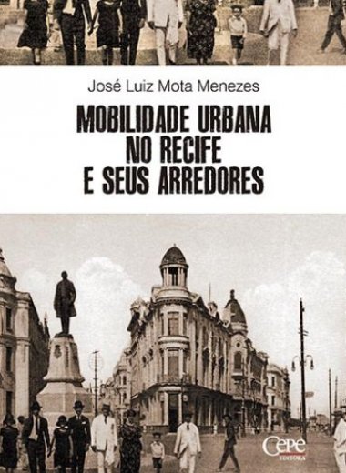 MOBILIDADE URBANA NO RECIFE E SEUS ARREDORES