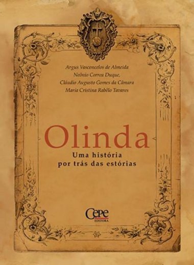 OLINDA: UMA HISTÓRIA POR TRÁS DAS ESTÓRIAS