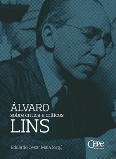 ÁLVARO LINS: SOBRE CRÍTICA E CRÍTICOS
