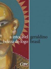 A INTOCÁVEL BELEZA DO FOGO