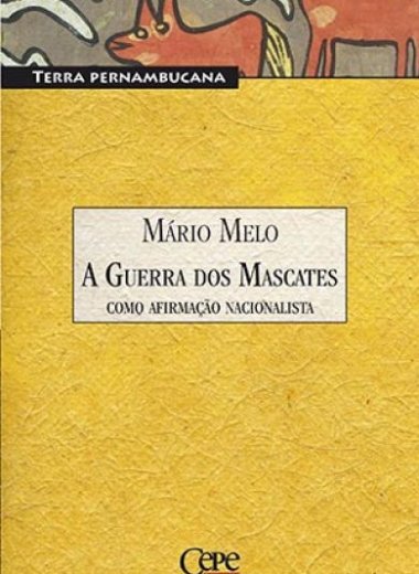 A GUERRA DOS MASCATES