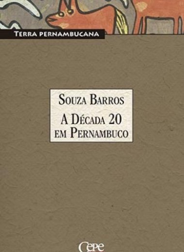 A DÉCADA 20 EM PERNAMBUCO