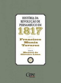 HISTÓRIA DA REVOLUÇÃO DE PERNAMBUCO EM 1817