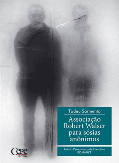 ASSOCIAÇÃO ROBERT WALSER PARA SÓSIAS ANÔNIMOS