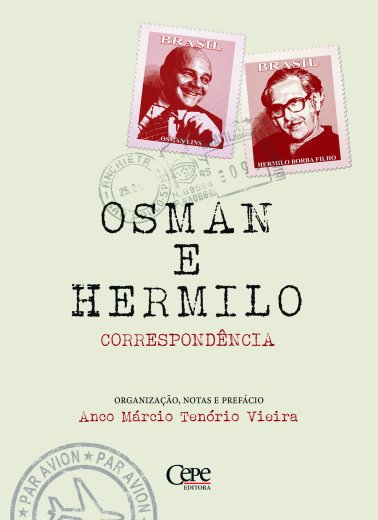 OSMAN E HERMILO: CORRESPONDÊNCIA