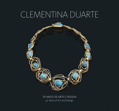 CLEMENTINA DUARTE: 50 ANOS DE ARTE E DESIGN