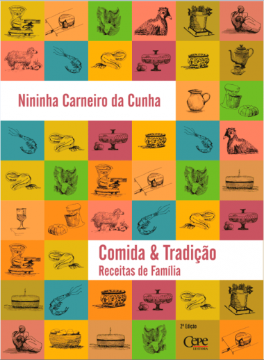 COMIDA E TRADIÇÃO - RECEITAS DE FAMÍLIA | Ed. Brochura 