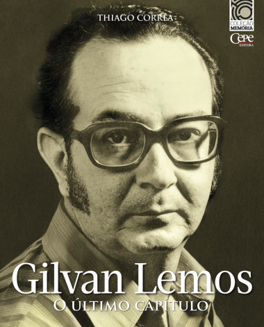 GILVAN LEMOS: O ÚLTIMO CAPÍTULO