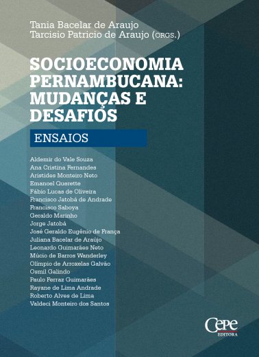 SOCIOECONOMIA PERNAMBUCANA: MUDANÇAS E DESAFIOS