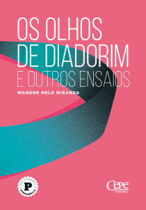 OS OLHOS DE DIADORIM E OUTROS ENSAIOS