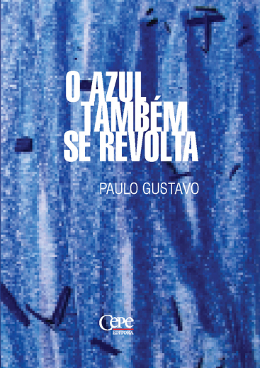 O AZUL TAMBÉM SE REVOLTA