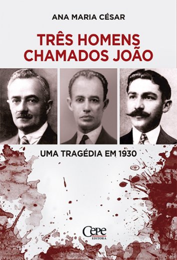 TRÊS HOMENS CHAMADOS JOÃO